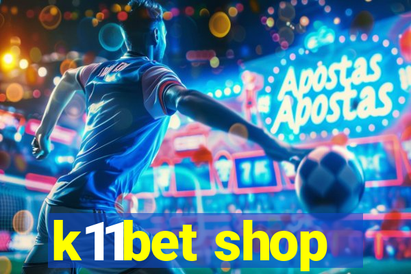 k11bet shop